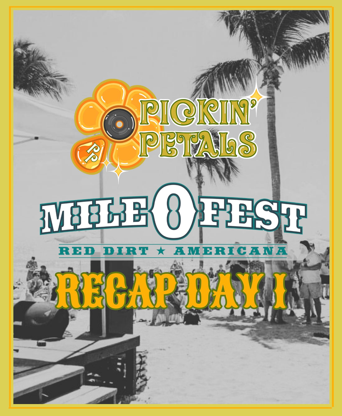 Mile 0 Fest DAY 1 RECAP